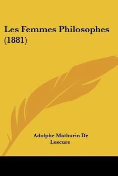 Paperback Les Femmes Philosophes (1881) [French] Book