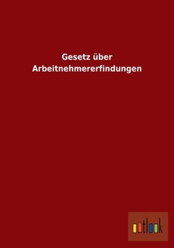 Paperback Gesetz über Arbeitnehmererfindungen [German] Book