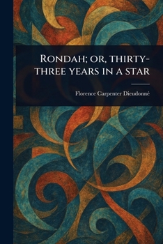 Paperback Rondah; or, Thirty-three Years in a Star Book