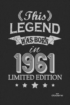 Paperback This Legend was born in 1961 LIMITED EDITION: This Legend was born in 1961 LIMITED EDITION Book