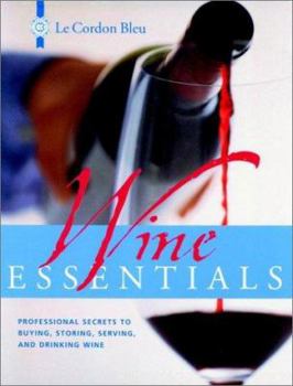 Hardcover Wine Essentials: Professional Secrets to Buying, Storing, Serving, and Drinking Wine Book