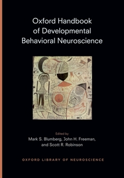 Hardcover Oxford Handbook of Developmental Behavioral Neuroscience Book