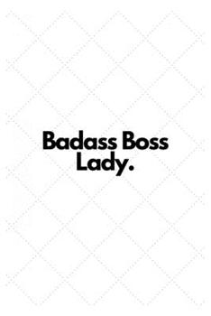 Paperback Badass Boss Lady.: Lined Notebook Book