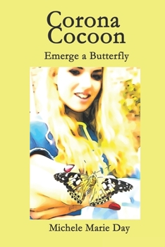 Paperback Corona Cocoon: Emerge a Butterfly Book