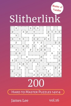 Paperback Master of Puzzles - Slitherlink 200 Hard to Master Puzzles 14x14 vol.16 Book