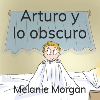 Paperback Arturo y lo obscuro [Spanish] Book