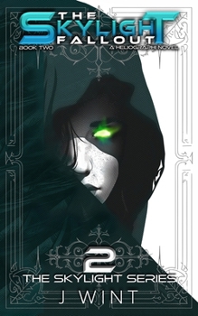 Paperback The Skylight Fallout: Book Two of the Skylight Series Book