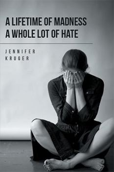 Paperback A Lifetime of Madness A Whole Lot of Hate Book