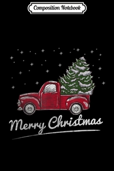 Composition Notebook: Vintage Wagon Christmas - Tree on Car Xmas Vacation  Journal/Notebook Blank Lined Ruled 6x9 100 Pages