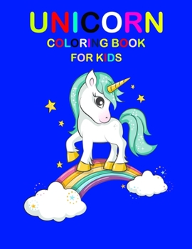 Unicorn Coloring Book For Kids: A Fantasy Coloring Book with Magical Unicorns, Beautiful Flowers, and Relaxing Fantasy Scenes