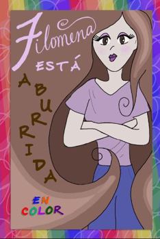 Paperback Filomena está aburrida EN COLOR (Spanish Edition) [Spanish] Book