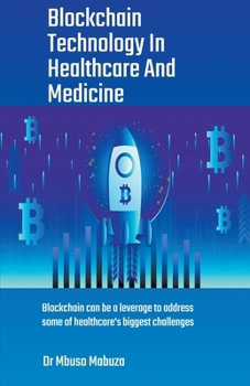 Paperback Blockchain Technology In Healthcare And Medicine Book
