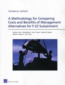 Paperback A Methodology for Comparing Costs and Benefits of Management Alternatives for F-22 Sustainment Book