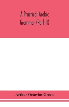 A Practical Arabic Grammar