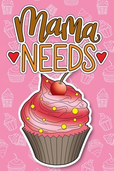 Paperback Mama Needs Cupcakes: Pregnancy Journal & Coloring Book