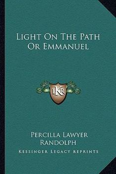 Light On The Path Or Emmanuel