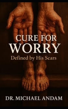 Paperback Cure for Worry: Defined by His scars Book