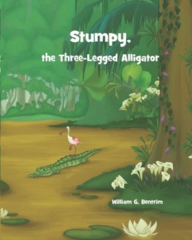 Paperback Stumpy, The Three Legged Alligator Book