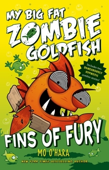 Hardcover Fins of Fury: My Big Fat Zombie Goldfish Book