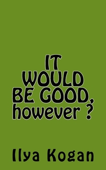 Paperback IT WOULD BE GOOD, however ? Book