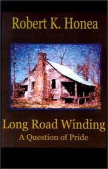 Paperback Long Road Winding: A Question of Pride Book