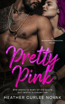 Paperback Pretty Pink: A Bombshell Beauties Novel Book