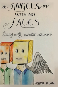 Paperback Angels With No Faces: Living With Mental Illnesses Book