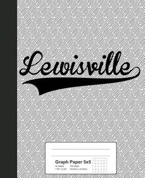Paperback Graph Paper 5x5: LEWISVILLE Notebook Book