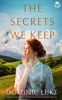 Paperback THE SECRETS WE KEEP totally gripping and heartbreaking WWII historical fiction Book