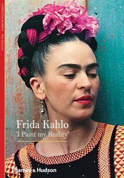 Paperback Frida Kahlo: 'I Paint My Reality' Book
