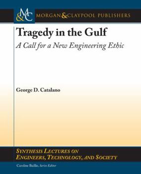 Paperback Tragedy in the Gulf: A Call for a New Engineering Ethic Book