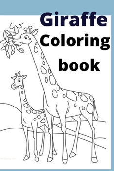 Paperback Giraffe Coloring book: Kids for Ages 4-8 Book