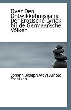 Paperback Over Den Ontwikkelingsgang Der Erotische Lyriek Bij de Germaansche Volken Book