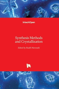 Hardcover Synthesis Methods and Crystallization Book