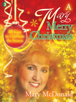 Paperback A Mary Merry Christmas: 88 Keys to Celebrate the Season Book