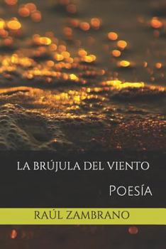 Paperback La Br?jula Del Viento: Poes?a [Spanish] Book