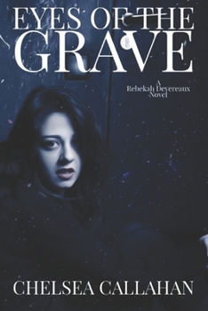 Eyes of The Grave: A Devereaux Witches Novel - Book #1 of the Devereaux Witches