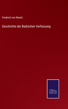 Hardcover Geschichte der Badischen Verfassung [German] Book
