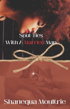 Paperback Soul Ties With A Married Man Book