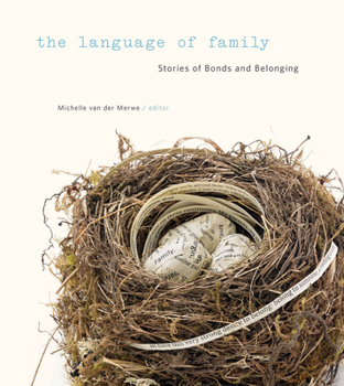 Paperback The Language of Family: Stories of Bonds and Belonging Book