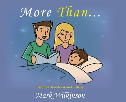 Hardcover More Than: Bedtime Storybook and Lullaby Book