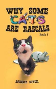 Paperback Why Some Cats Are Rascals: Book 3 Book
