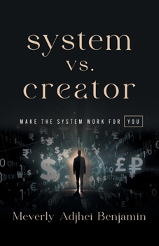Paperback System vs. Creator: Make the System Work for You Book