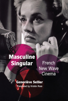 Paperback Masculine Singular: French New Wave Cinema Book
