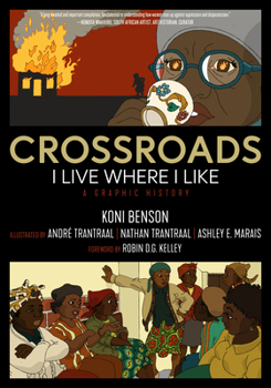 Paperback Crossroads: I Live Where I Like: A Graphic History Book