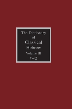 Hardcover The Dictionary of Classical Hebrew Volume 3: Zayin-Teth Book