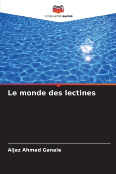 Paperback Le monde des lectines [French] Book