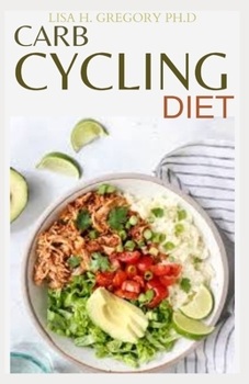 Paperback Carb Cycling Diet: Diet Guide Including Best Recipes to Activate Your Metabolism Book