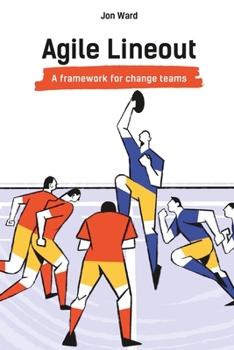 Paperback Agile Lineout: A Framework for change teams Book