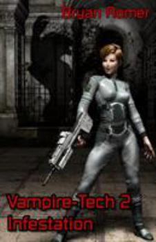 Paperback Vampire-Tech 2: Infestation Book